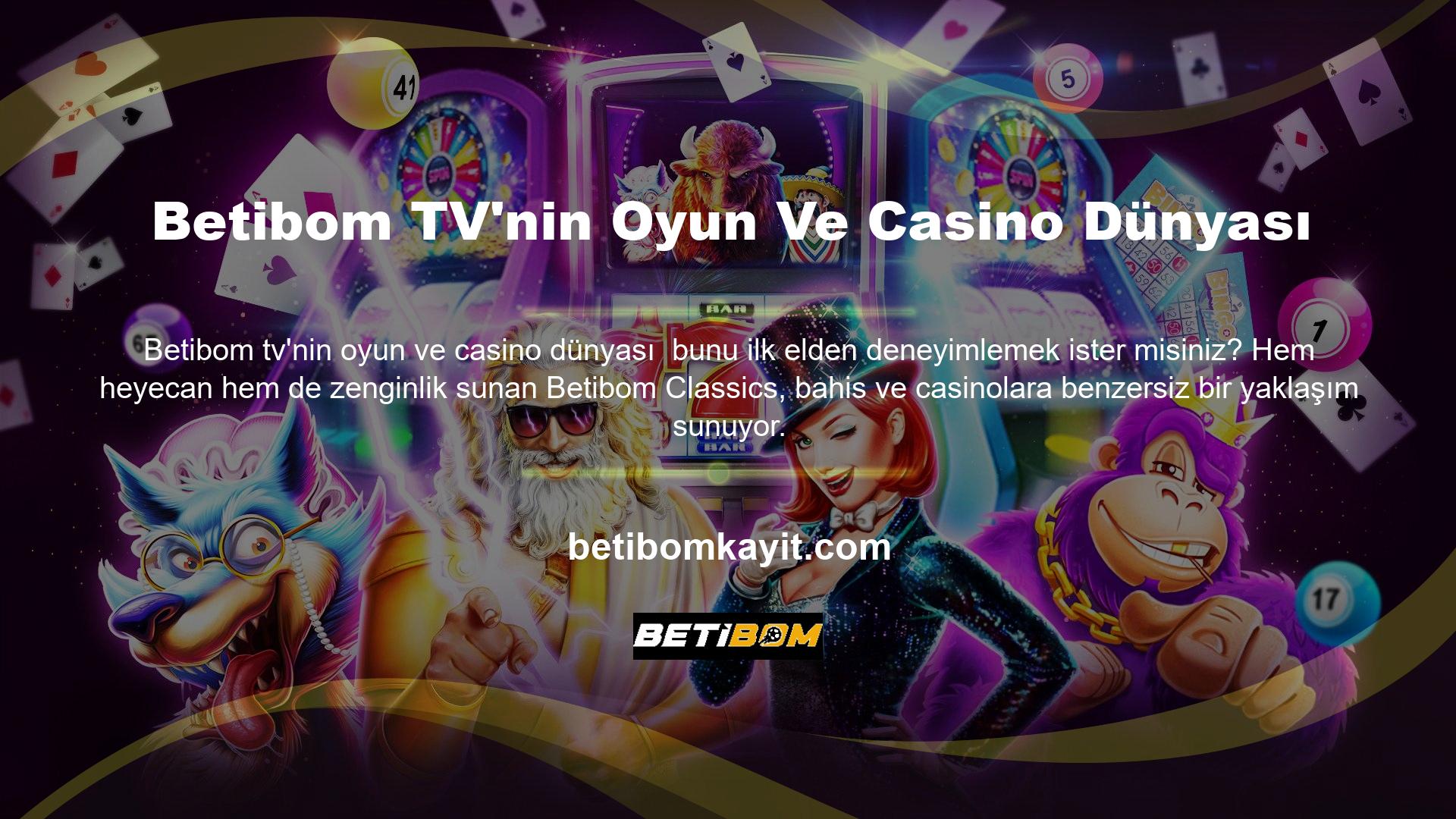 Betibom sistemi, kullanıcılara diğer etkinliklerin yanı sıra spor bahisleri, canlı bahisler ve sanal oyunların yanı sıra casino, gerçek hayattaki casino/tavla ve Zeplin'e katılma fırsatı sağlar
